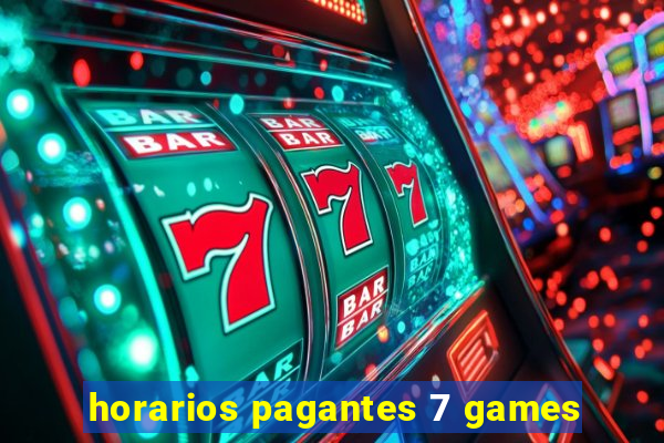 horarios pagantes 7 games